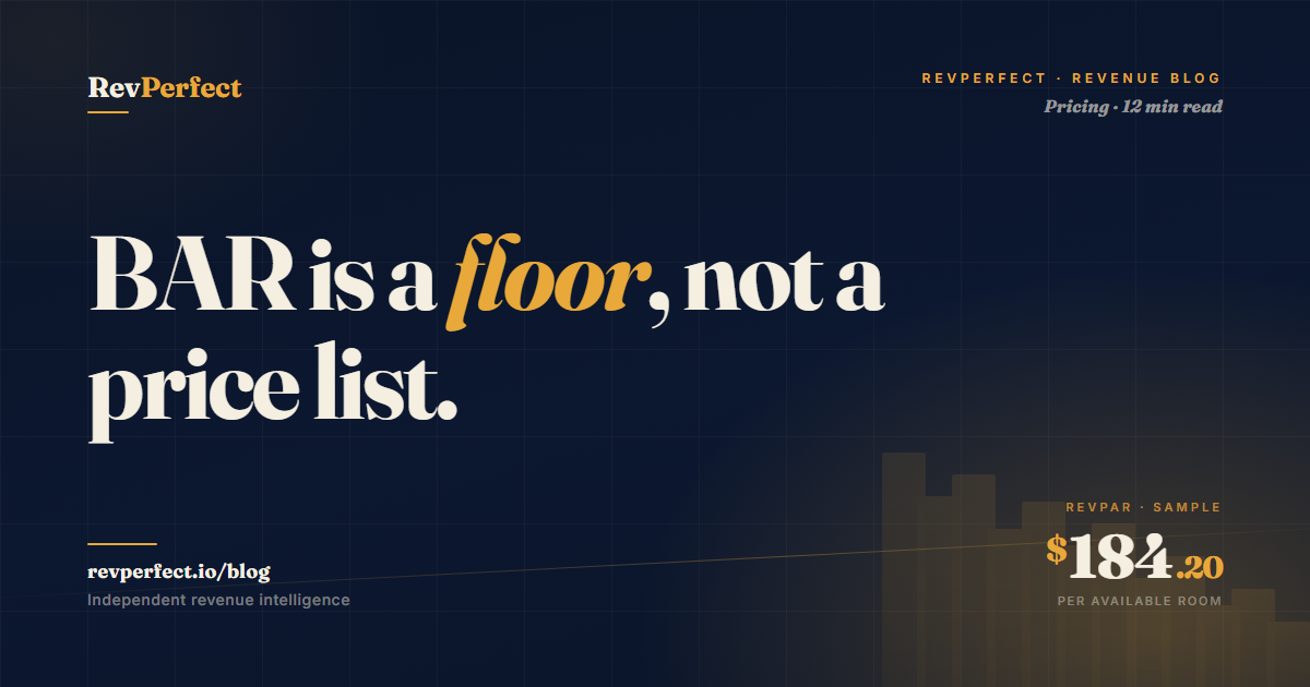 BAR best available rate hotel pricing — the floor not the price list